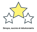 Sirops, sucres et édulcorants