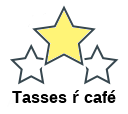 Tasses ŕ café