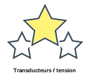 Transducteurs ŕ tension